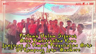 PEMBERKATAN KUWU" PENYULINGAN MOKE LANGSUNG DI TKP OLEH ROMO PAROKI BOLA#Part II