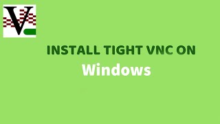 How to install Tight VNC Viewer on Windows?