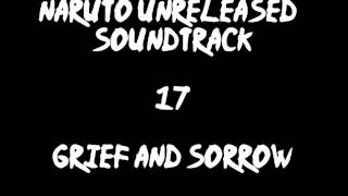 Naruto Unreleased Soundtrack - Grief and Sorrow (Anime Version) (REDONE)