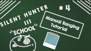 Silent Hunter 3 U-Boat School : Manual Ranging Tutorial #sh3