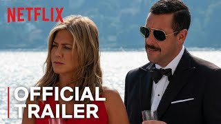 Murder Mystery (2019) | Trailer HD | Jennifer Aniston & Adam Sandler | Netflix | Mystery Movie