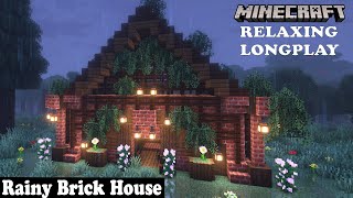 Minecraft Relaxing Longplay - Rainy Build Brick House - Cozy Cottage House (No Commentary) 1.19