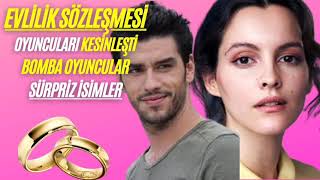 Evlilik Sözleşmesi dizisinin başrol oyuncuları kesinleşti! Sürpriz oyuncular var!