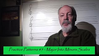 Practice Patterns 5 Major Into Minor Scales