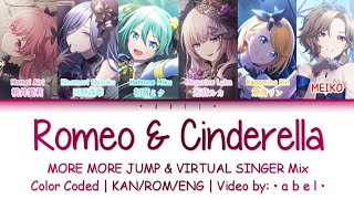 Romeo & Cinderella - MORE MORE JUMP! & VIRTUAL SINGER Mix [KAN/ROM/ENG] Color Coded | Project SEKAI