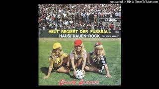 Jacob Sisters "Heut regiert der Fußball"