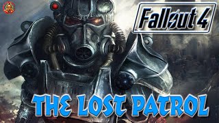 Fallout 4 - The Lost Patrol