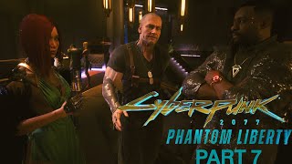 It’s Party Time!-Cyberpunk 2077:Phantom Liberty-Gameplay Walkthrough Part 7