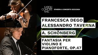 Francesca Dego - Alessandro Taverna: Schönberg, Phantasy for Violin and Piano Op 47