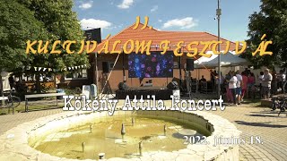 KultivÁlom Fesztivál Hernád_Kökény Attila koncert 2022