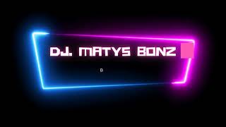 Dj. Matys Bonz - Bimber