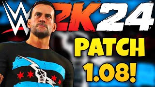 WWE 2K24 PATCH 1.08 is  FINALLY HERE! (Patch Update!)