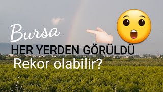 BURSA da ÇOK BÜYÜK GÖKKUŞAĞI GÖZLEMİ big rainbow observation