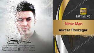 Alireza Roozegar - Nime Man | علیرضا روزگار - نیمه من