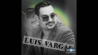 LUIS VARGAS - TE SIGO AMANDO