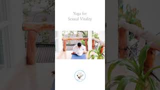 Yoga cho Sức Sống Tình Dục | Yoga for Sexual Vitality | YOGA WITH AMIT Tiếng Việt