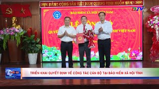 Triển khai Quyết định về công tác cán bộ tại Bảo hiểm xã hội tỉnh