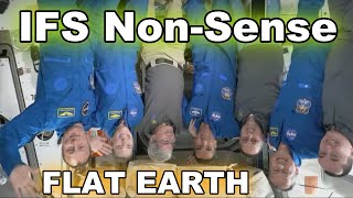 Non-Sense on the IFS on a Flat Earth