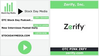 Zerify, Inc. CEO, Mark L. Kay, Discusses 2022 Achievements and 2023 Goals