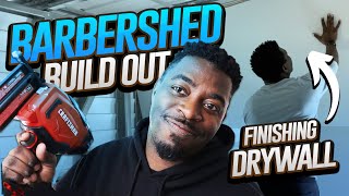 BARBERSHED™️ Build Out | Finishing The Drywall (Timelapse) | CJ The Barber Prodigy