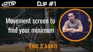 Eric D'Agati: Movement screen to find your minimum