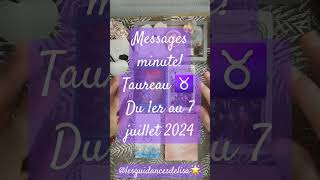 #messages #tarot #juillet2024 #messagedesguides #taureau  #tiragetarot #predictions #guidance