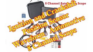 Ignition and Crankshft Position Sensor Waveform testing Automotive 8 Channel Scope