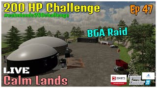 200 HP Challenge / Calm Lands LIVE / Ep 47 / BGA Raid / FS22 / PS5 / RustyMoney