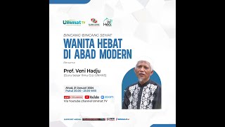 Wanita Hebat di Abad Modern || Prof Veni Hadju