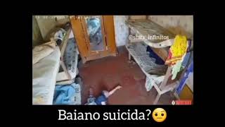 Baiano suicida?