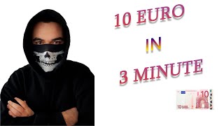 10 Euro in 3 minute!Ce oras e acesta?