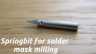 Make a springbit for solder mask milling on the cnc