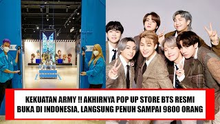 KEKUATAN ARMY ! AKHIRNYA BTS POP UP STORE RESMI BUKA DI DI INDONESIA, SLOT PENUH SAMPAI 9800 ORANG !