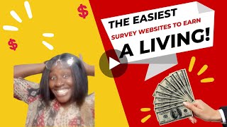 The Easiest Survey websites to Earn a living