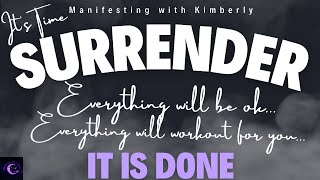 SURRENDER IT🔥EVERYTHING WILL STILL MANIFEST!!!  | Manifesting with Kimberly | Law of SELF🔥