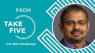 Living a Life that Matches Our Apologetic | Neil Vimalkumar | Take Five | RZIM