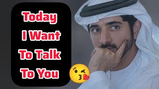 Today I Want To Talk To You | Sheikh Hamdan | Fazza Poems | Hamdan Fazza