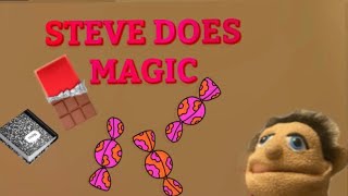 PW: Steve does magic