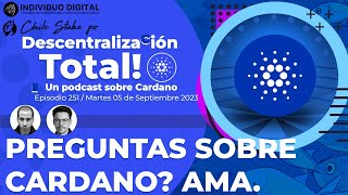 Construyendo comunidad 🎙 Descentralización Total! Podcast sobre Cardano: [Ep. 251]