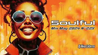 Soulful House Mix May 2024 N°225