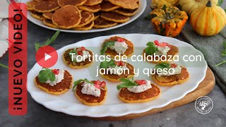 Tortitas calabaza con jamón y queso, un aperitivo espectacular