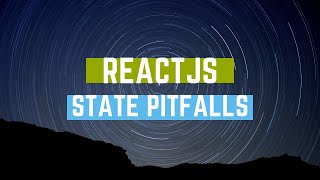 React State Pitfalls