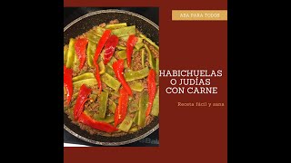 HABICHUELAS O JUDÍAS VERDES CON CARNE