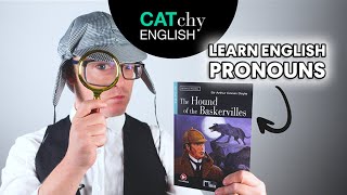 Learn English Pronouns with The Hound of The Baskervilles