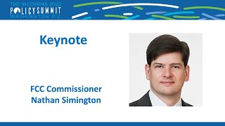 INCOMPAS Policy Summit Keynote: FCC Commissioner Nathan Simington