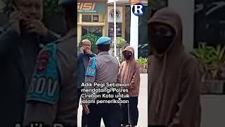 Giliran Adik Pegi Setiawan Diperiksa Polres Cirebon Kota