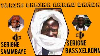 Tarix: Cheikh Ahmad bamba par (s. sam mbaye ak s. bass xelkom) diar diaram