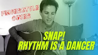 Rhythm is a dancer | snap |  fingerstyle cover