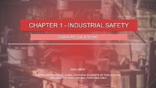 Basic Workshop and Machining Lecture 1.2- Industrial Safety (OSHA Regulations)