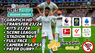 KERENN!!! SPECIAL TAHUN BARU RILIS PES PPSSPP EFOOTBALL 2024 FULL UPDATE,GRAPICH HD